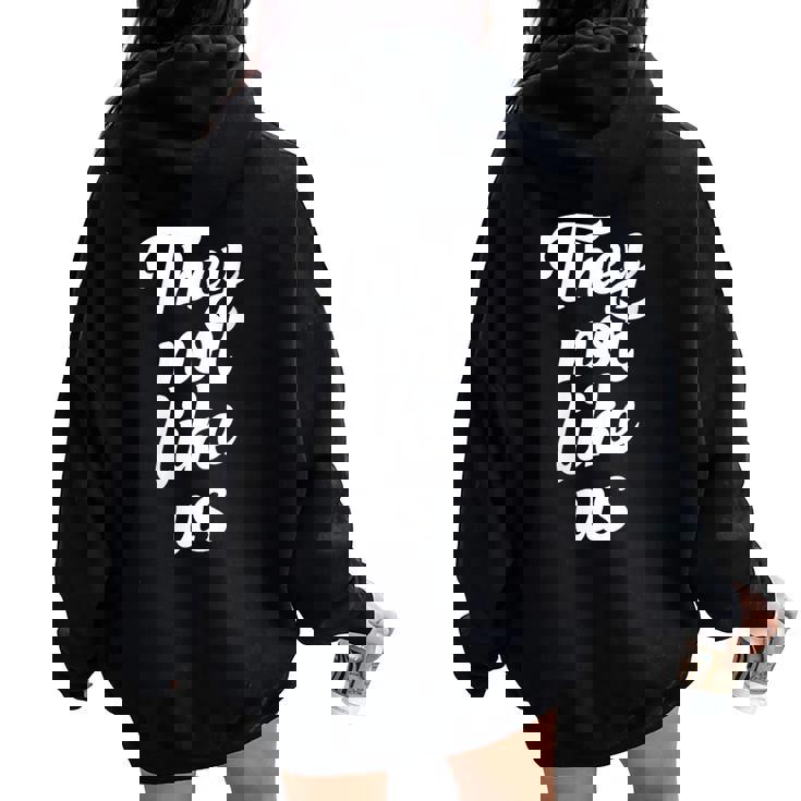 They Not Like Us Hip Hop Lyrics West Coast Compton La Women Oversized Hoodie Back Print