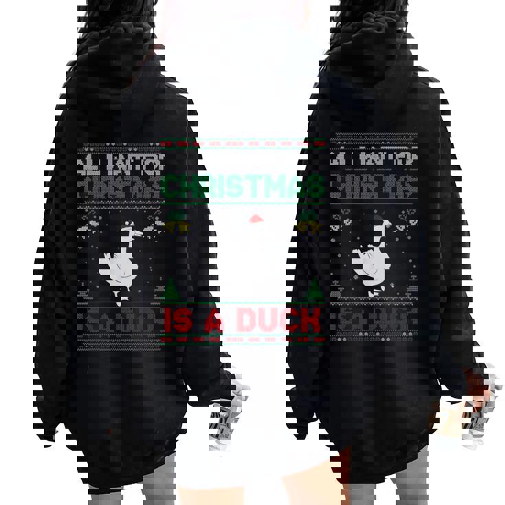 All I Want For Christmas Is A Duck Ugly Sweater Women Oversized Hoodie Back Print