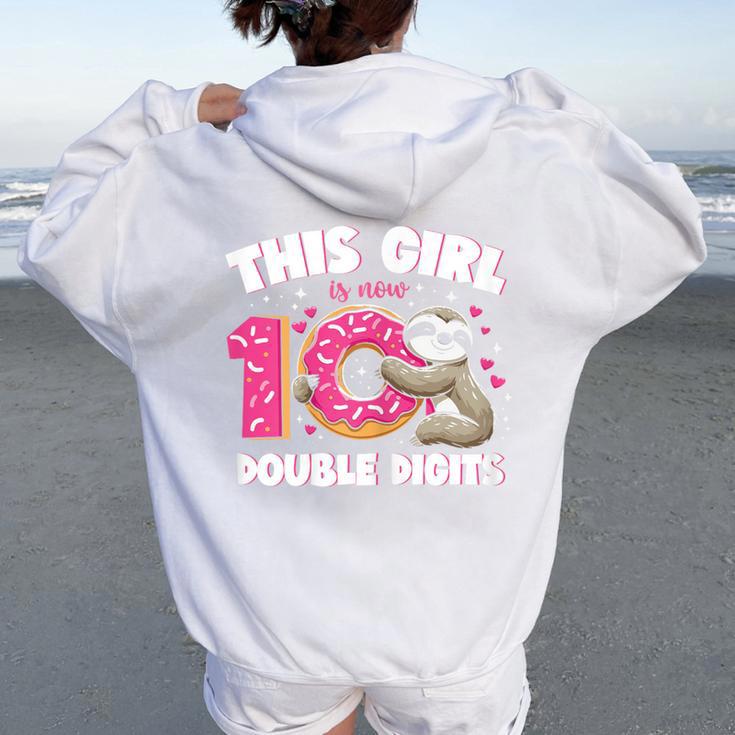 This Girl Is Now 10 Double Digits 10Th Birthday Sloth Women Oversized Hoodie Back Print Seseable UK