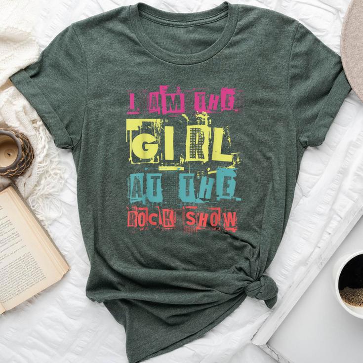 I Am The Girl At The Rock Show Punk Rock Music Lover Bella Canvas T-shirt