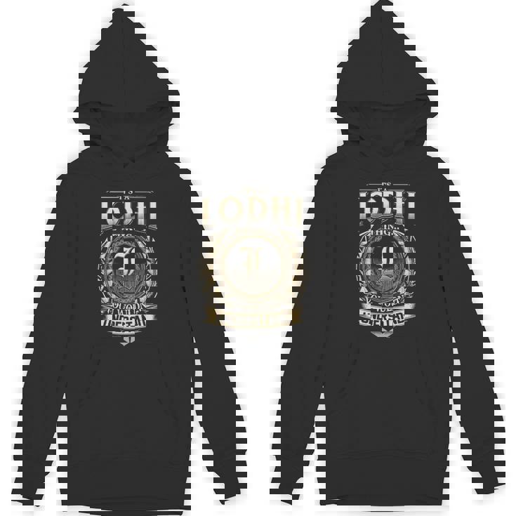 Its A Lodhi Thing You Wouldnt Understand Name Vintage Hoodie