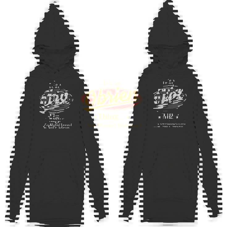 It's A Obrien Thing You Wouldn't Understand Hoodie