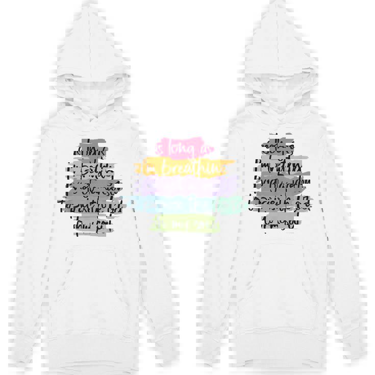 As Long As I'm Breathing I'Ve Got A Reason To Praise Unisex Hoodie