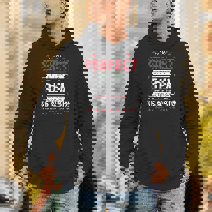 I'm Not Perfect But I'm An Eidem And That's Almost The Same Thing Personalized Last Name Hoodie
