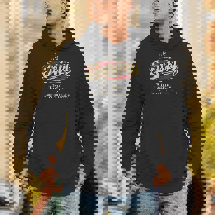 It's A Bartley Thing You Wouldn't Understand Hoodie