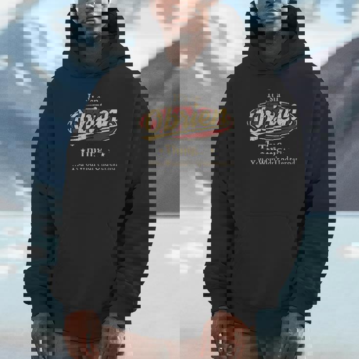 It's A Obrien Thing You Wouldn't Understand Hoodie