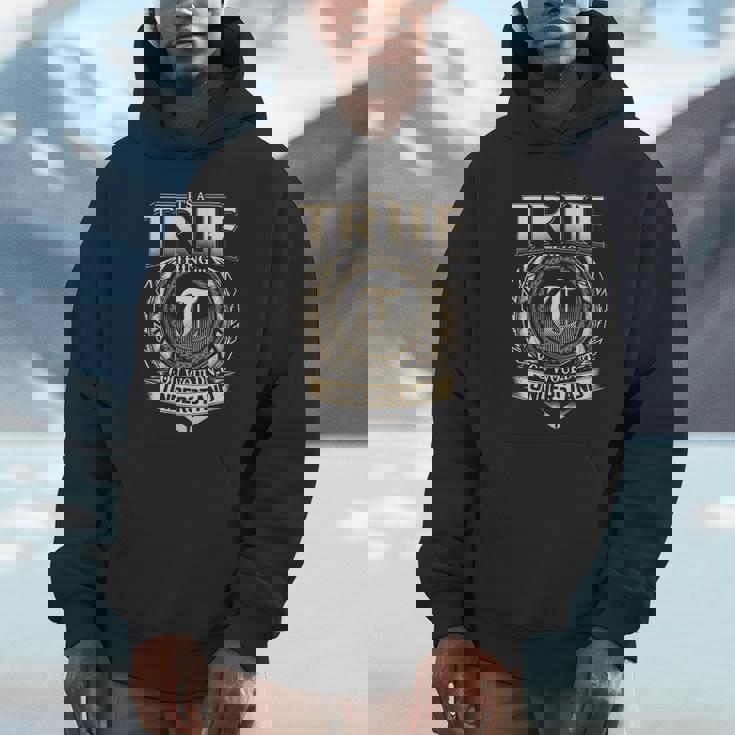 Its A True Thing You Wouldnt Understand Name Vintage Hoodie