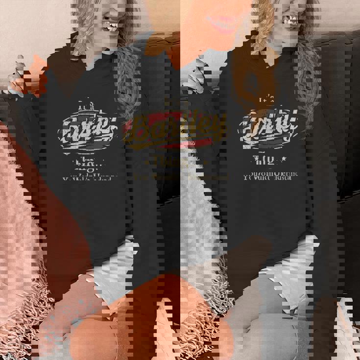 It's A Bartley Thing You Wouldn't Understand Hoodie