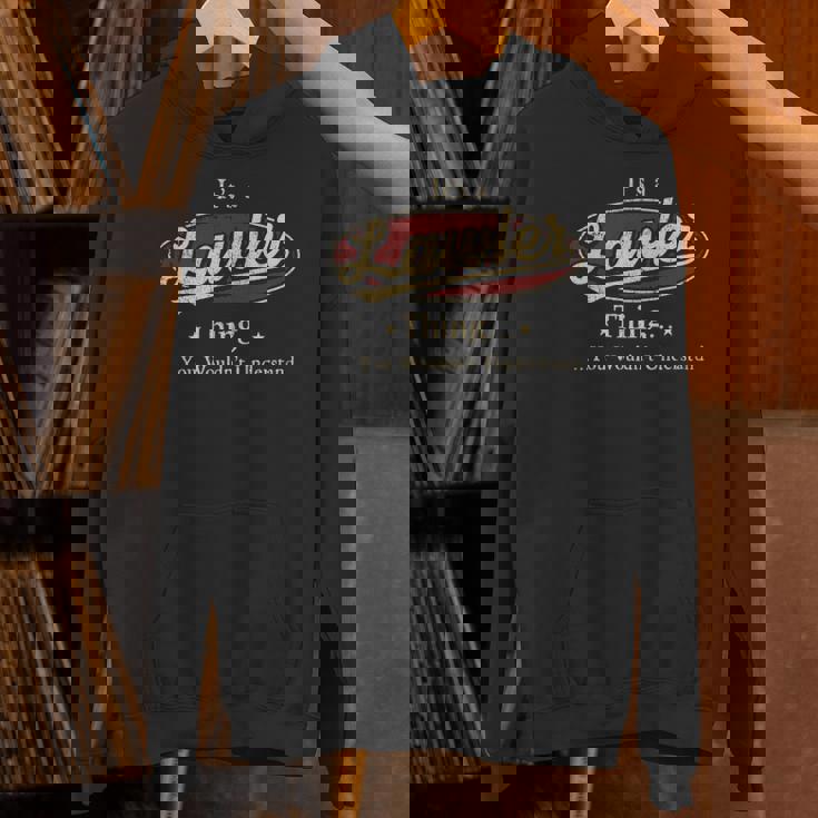 It's A Lawler Thing You Wouldn't Understand Hoodie