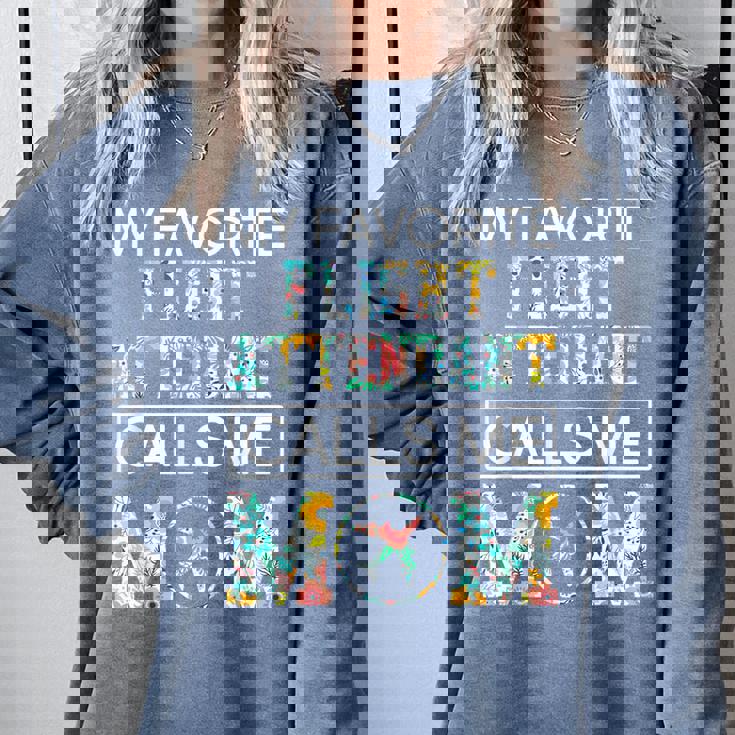 My Favorite Flight Attendant Calls Me Mom Proud-Mother's Day Comfort Colors Sweatshirt