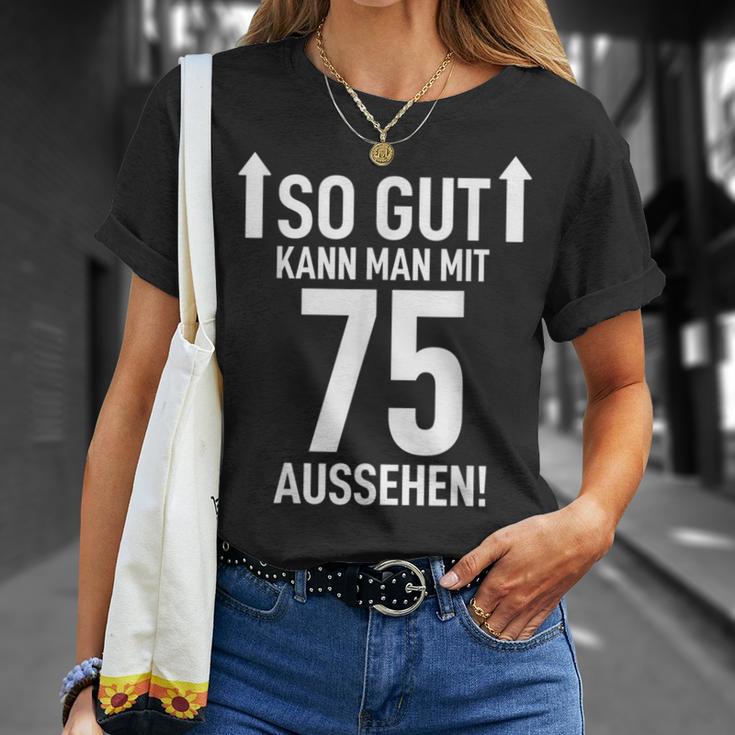 75Th Birthday Man 75 Years So Gut Kann Man Mit 75 Aussehen T-Shirt Geschenke für Sie