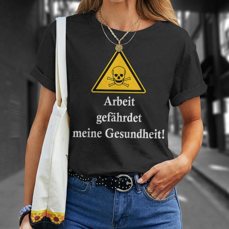 Arbeit Gefährdet Meine Gesundheit Slogan Fun T-Shirt Geschenke für Sie