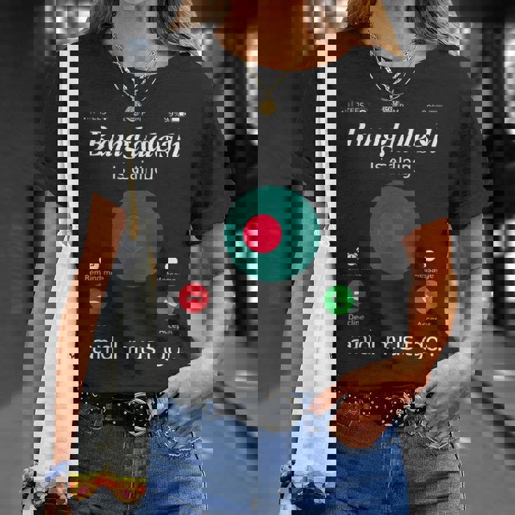 Bangladesh Is Calling E I Must Go Camicia Bandiera Del Bangladesh Maglietta Regalos para ella