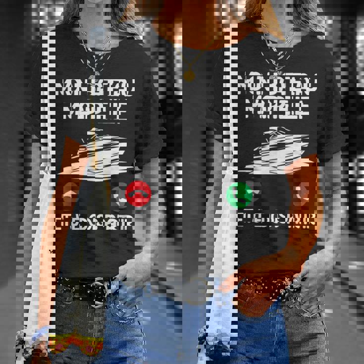 Bateaux Mon Bateau M'appelle Et Je Dois Partir Capitaine T-Shirt Cadeaux pour elle