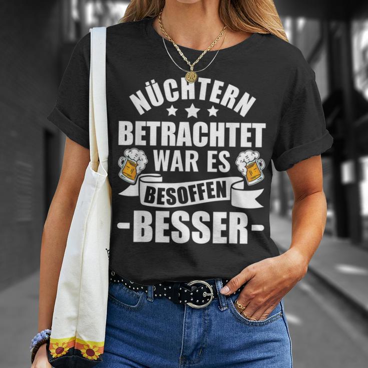 Beer Saufen Party Sober Bieget War Es Besoffen Better S T-Shirt Geschenke für Sie