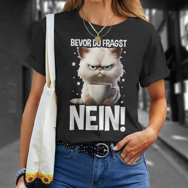 Bevor Du Fragst Nein Katzekaffee Kater Announced T-Shirt Geschenke für Sie