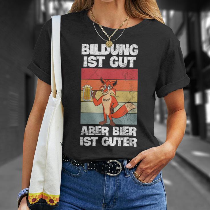 Bildung Ist Gut Aber Bier Ist Guter Biertrinker Fox T-Shirt Geschenke für Sie