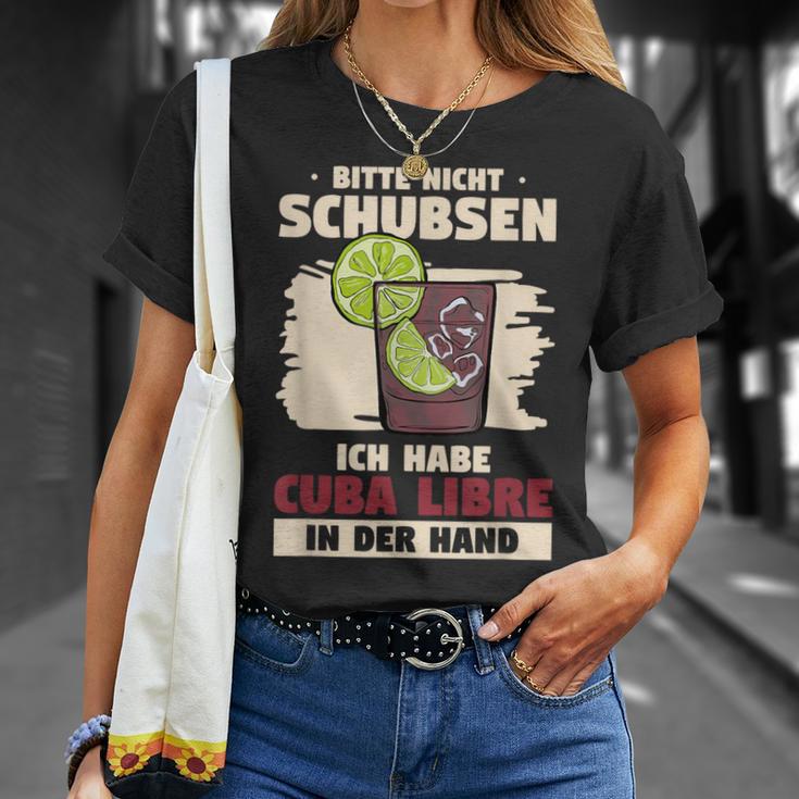 Bitte Nicht Schubsen Ich Habe Cuba Libre In Der Hand Bitte Nicht S T-Shirt Geschenke für Sie