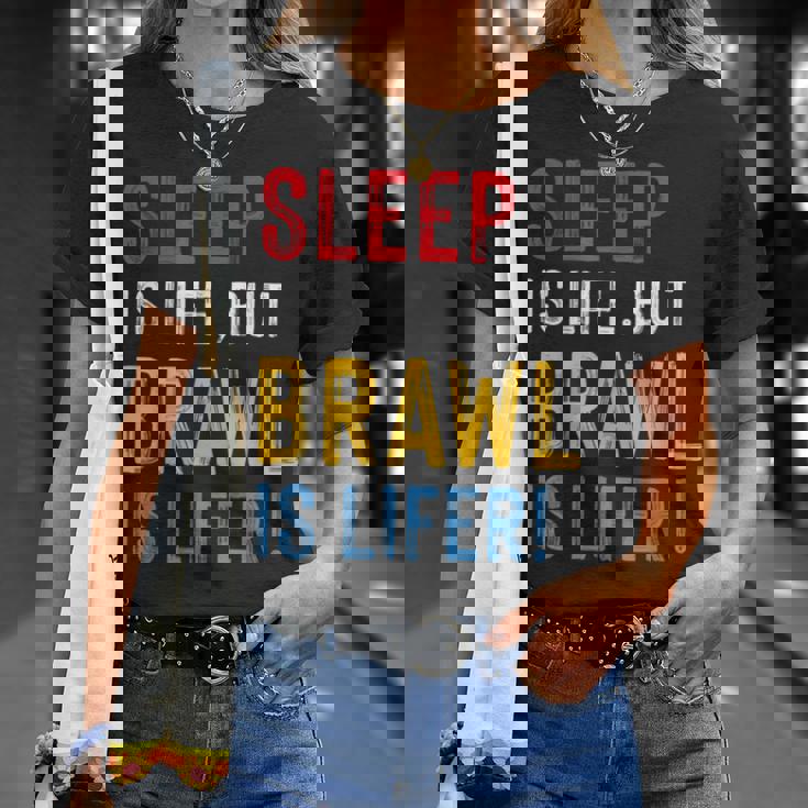 Brawl Is Lifer Than Sleep Maglietta Regalos para ella