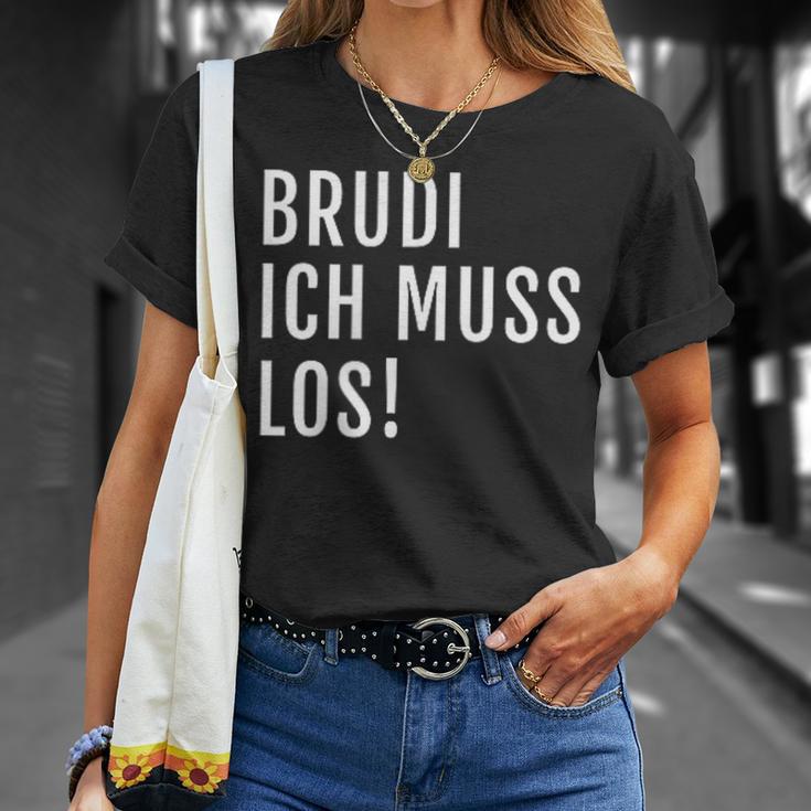 Brudi Ich Muss Los Deutschrap Fun T-Shirt Geschenke für Sie