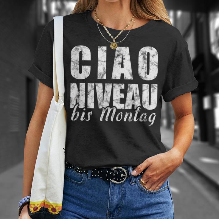 Ciao Niveau To Montag Slogan Weekend Celebration T-Shirt Geschenke für Sie