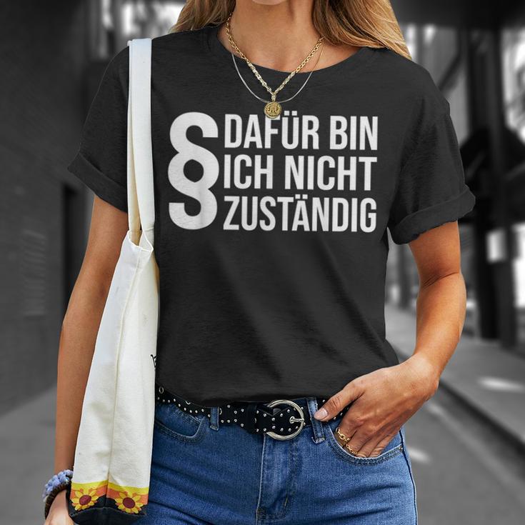 Dafür Bin Ich Nicht Respondig Beamter Auf Lebenszeit I'm Not Responsible T-Shirt Geschenke für Sie