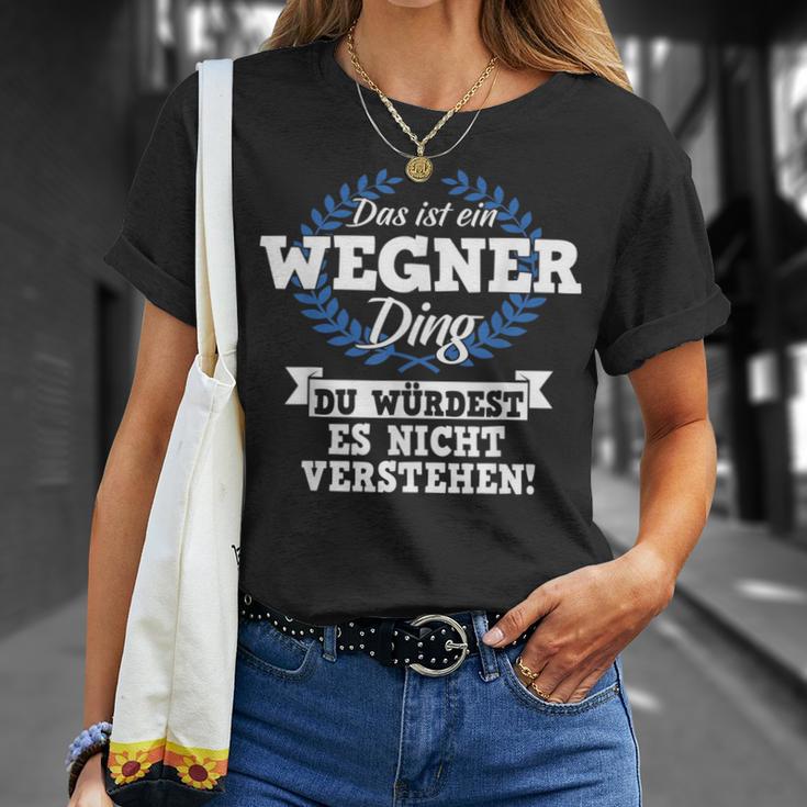 Das Ist Ein Wegner Ding Du Würdest Es Nicht Understand T-Shirt Geschenke für Sie