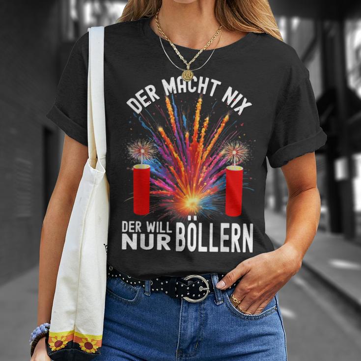 Der Macht Nix Der Will Nur Böllern T-Shirt Geschenke für Sie