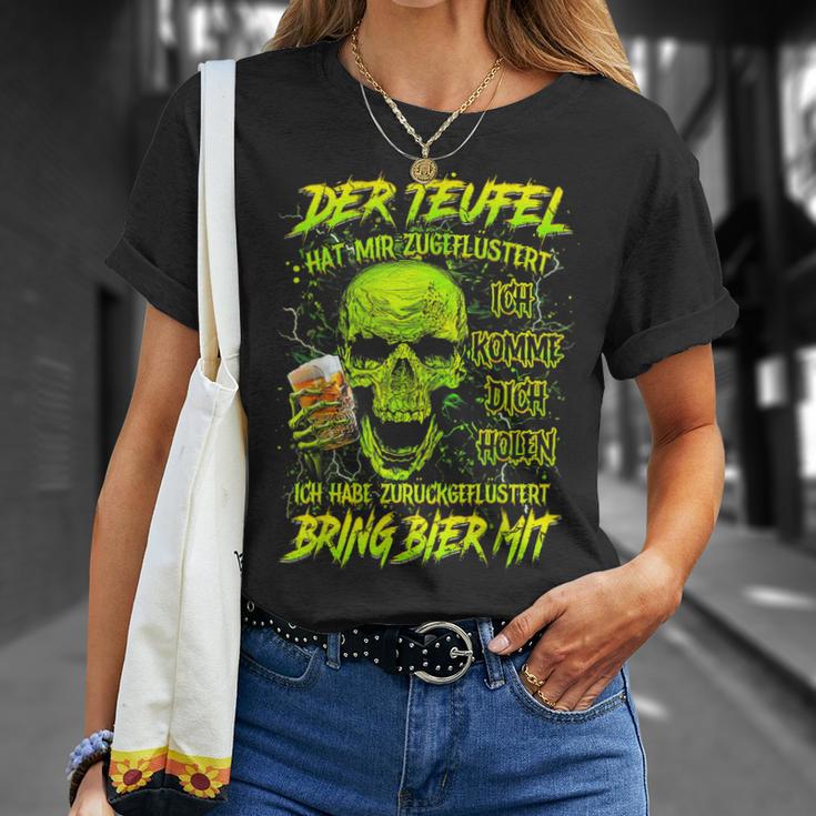 Der Teufel Hat Mir Geflüstert Ich Komme Dich Holen Ich Have T-Shirt Geschenke für Sie