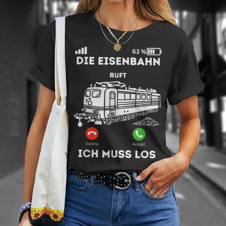 Die Eisenbahn Ruft Ich Muss Los Lokführer T-Shirt Geschenke für Sie