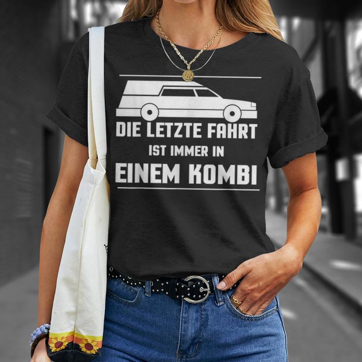 Die Letz Fahrt Ist Always In Einem Die Last T-Shirt Geschenke für Sie