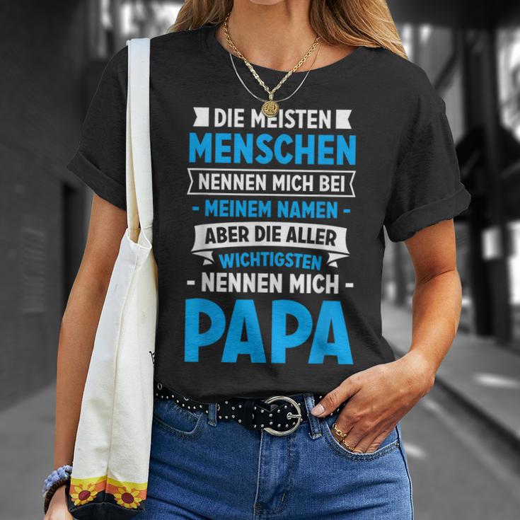 Die Meisten Menschen Nennen Mich Beim Namen Papa T-Shirt Geschenke für Sie