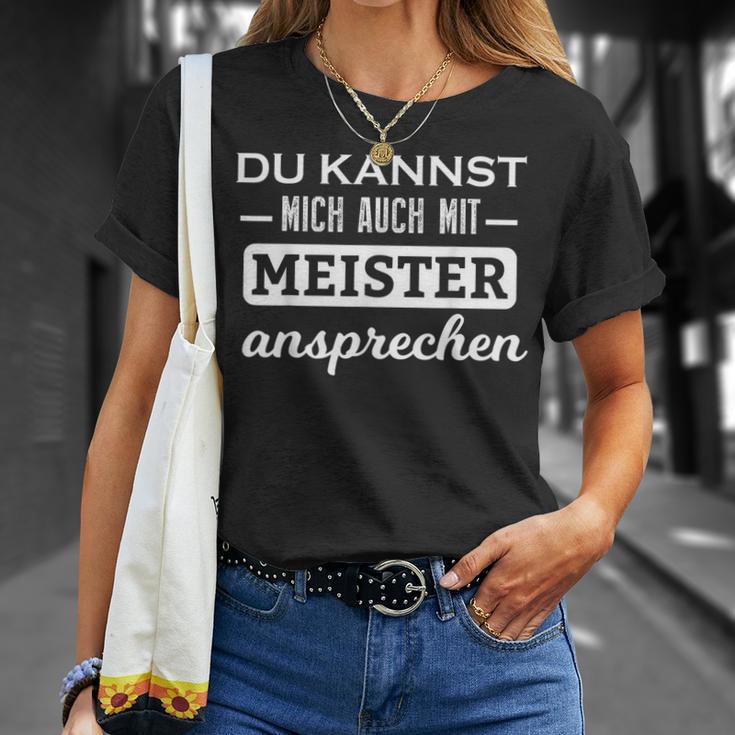 Du Kannst Mich Auch Mit Meister Ansprechen T-Shirt Geschenke für Sie