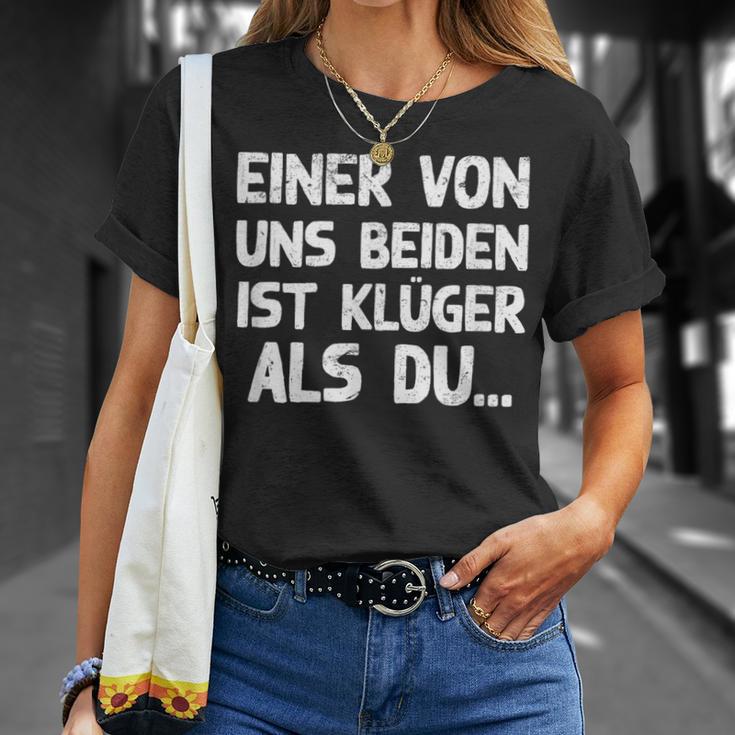 Einon Uns Beiden Ist Klüger Als Du I T-Shirt Geschenke für Sie