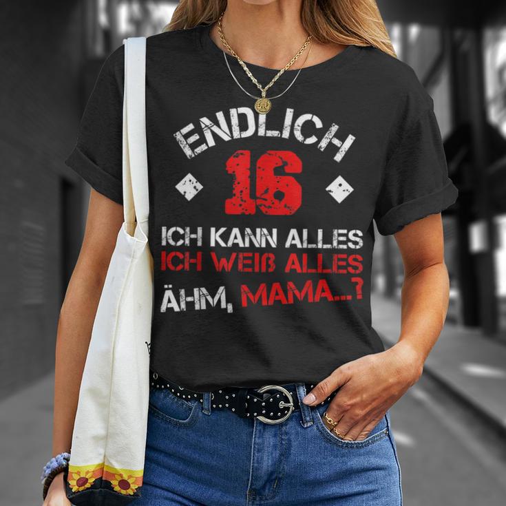 Endlich 16 Ich Kann Alles Ich Weiß Alles Ähm Mama T-Shirt Geschenke für Sie