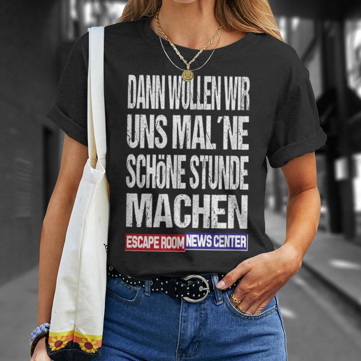 Ernc Dann Wollwir Mal Ne Schön Stunde Machen T-Shirt Geschenke für Sie