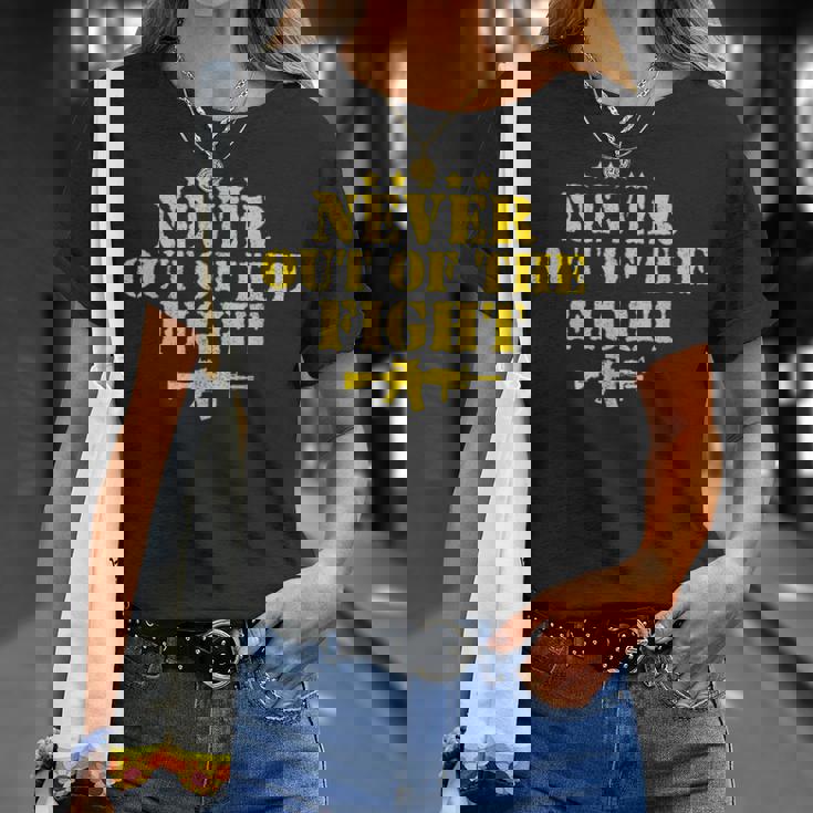 Never Out Of The Fight Military Sayings Citazione Regalo Americano Maglietta Regalos para ella