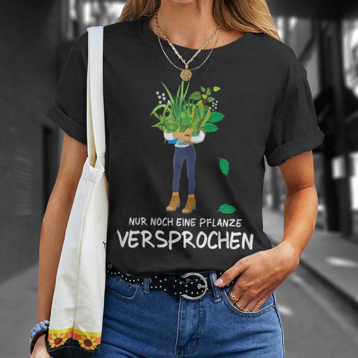 Gardener Garden Chef Florist Nur Noch Eine Pflanz S T-Shirt Geschenke für Sie