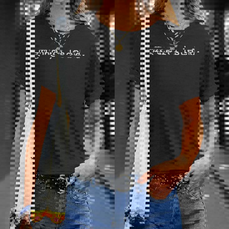 Grunge Is Dead Novità Dicendo Divertente 90S Rock Party Maglietta Regalos para ella
