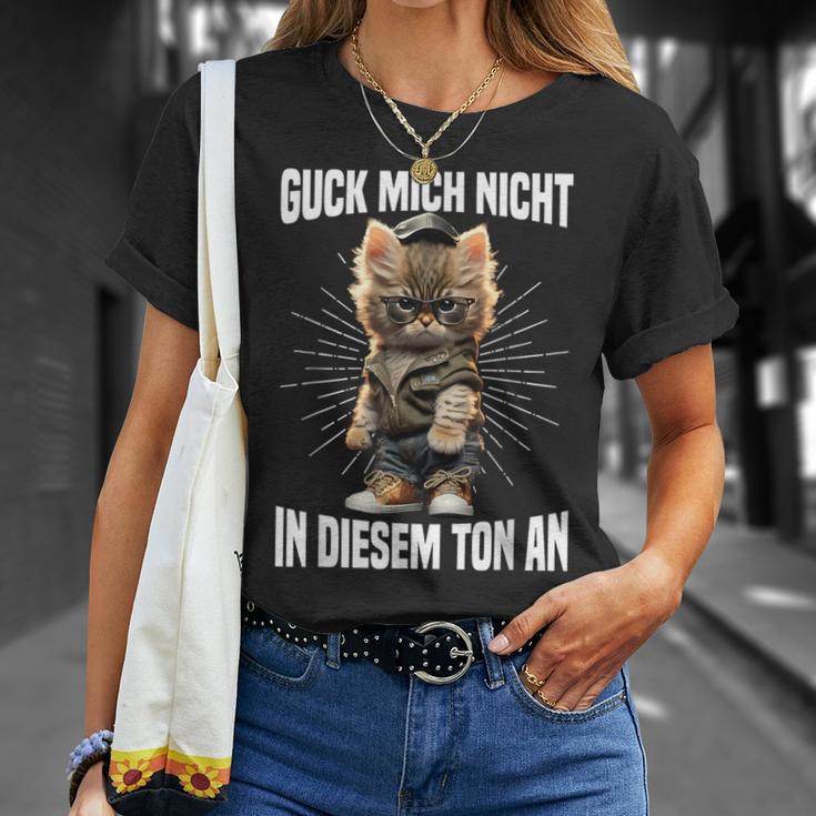 Guck Mich Nicht In Diesem Ton An Katze Anrüvt T-Shirt Geschenke für Sie