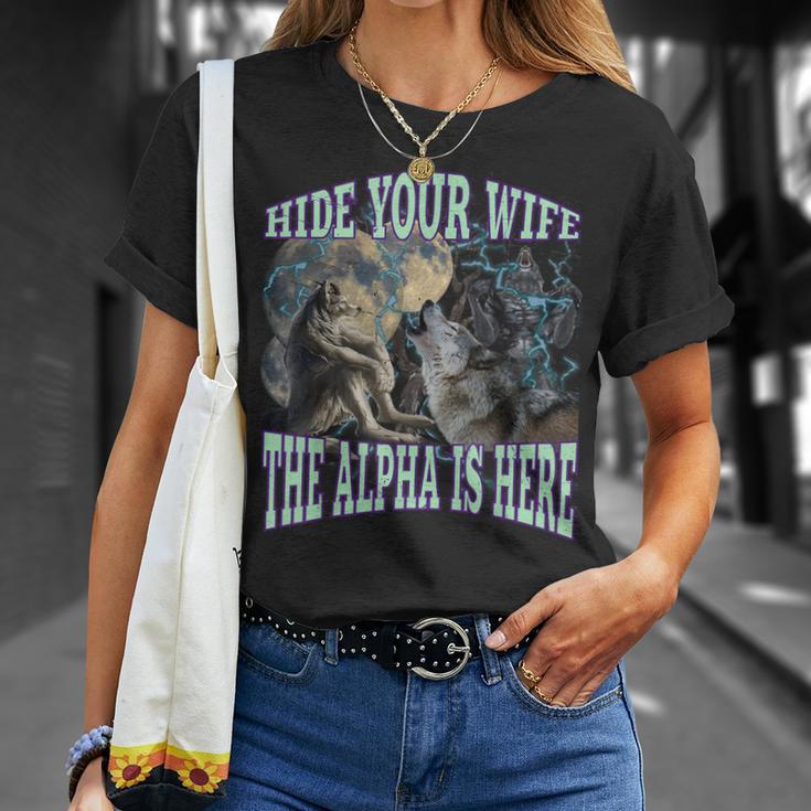 Hide Your Wife The Alpha Is Here Werewolf Wolf Meme T-Shirt - Monsterry AU