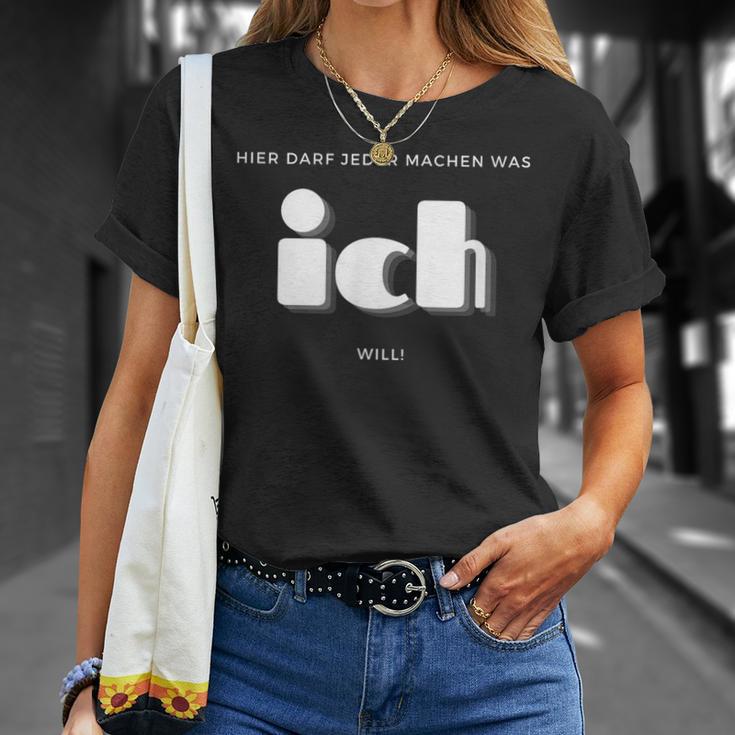 Hier Darf Jeder Machen Was Ich Will T-Shirt Geschenke für Sie