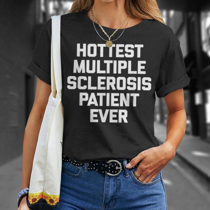 Hottest Multiple Sclerosis Patient Ever Ms T-Shirt Geschenke für Sie