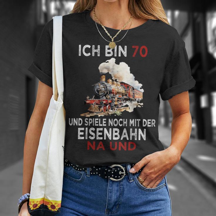 Ich Bin 70 Und Spiele Noch Mit Der Eisenbahn Na Und T-Shirt Geschenke für Sie