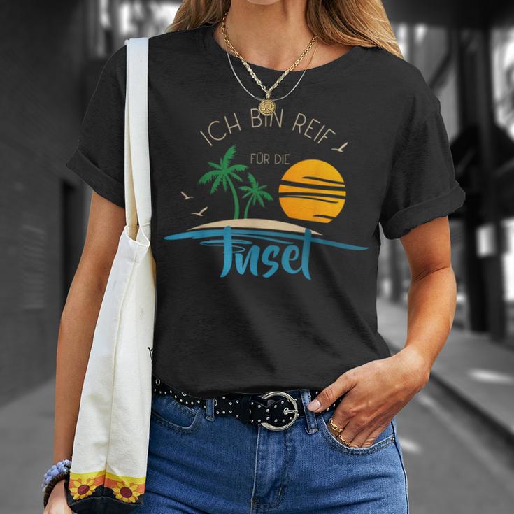 Ich Bin Reif Für Die Issel Holiday Ripe Und Urlaub Geht Immer T-Shirt Geschenke für Sie