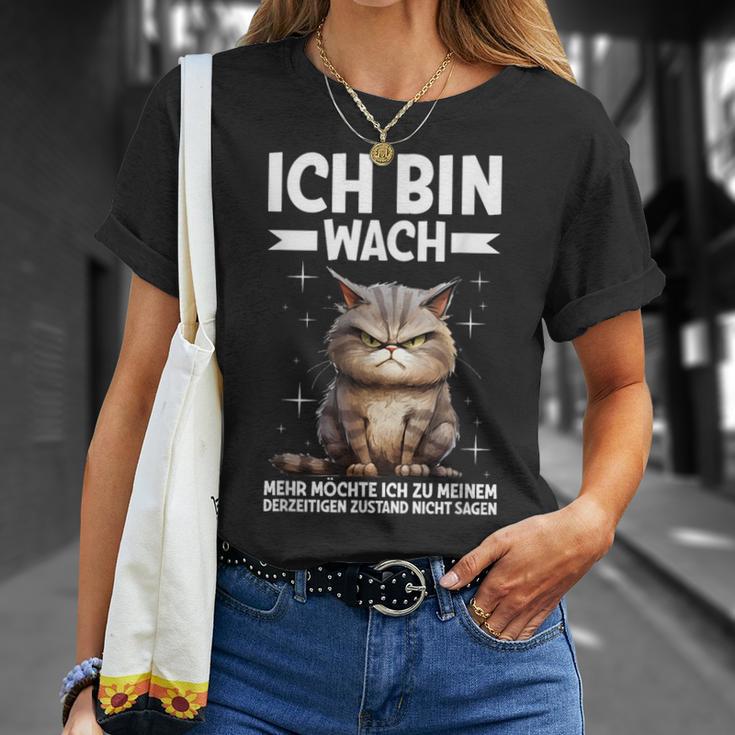 Ich Bin Wach Mehr Möchte Ich Nicht Sagen Katze Angervt T-Shirt Geschenke für Sie