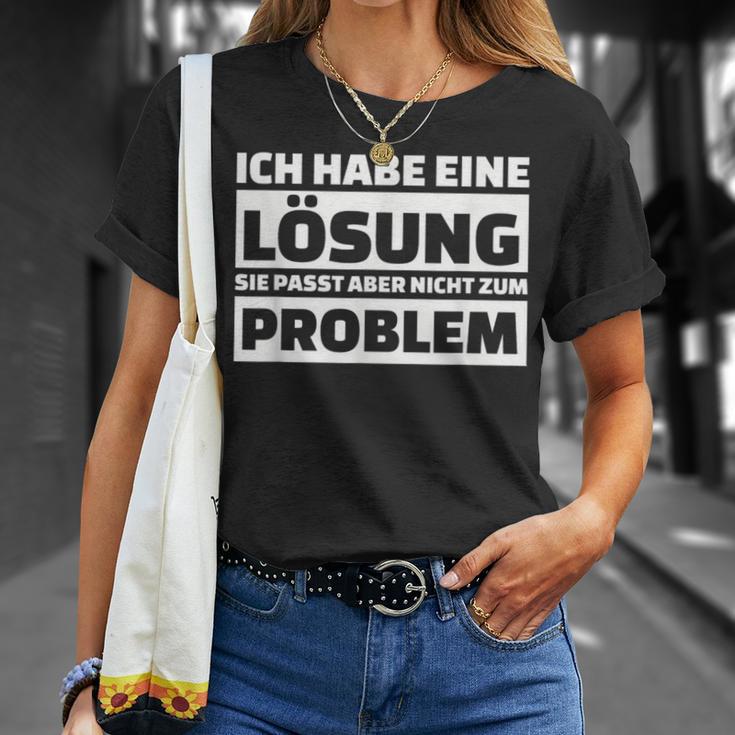 Ich Habe Eine Solution It Doesn't Fit The Problem T-Shirt Geschenke für Sie