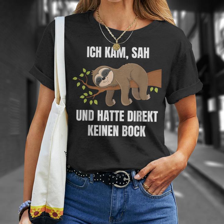 Ich Kam Sah Und Hatte Direkt Keinen Bock Faultier Saying T-Shirt Geschenke für Sie