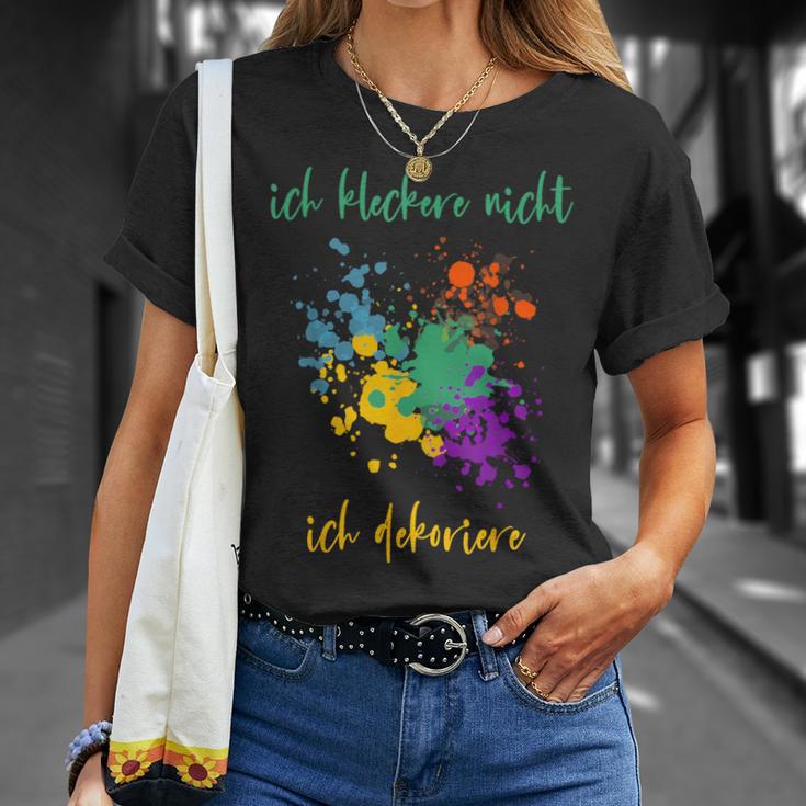 Ich Kleckere Nicht Ich Dekoriere T-Shirt Geschenke für Sie