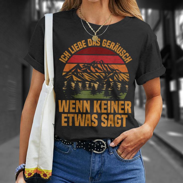 Ich Liebe Das Geräusch Wenn Keiner Etwas Sagt Berge Baume T-Shirt Geschenke für Sie